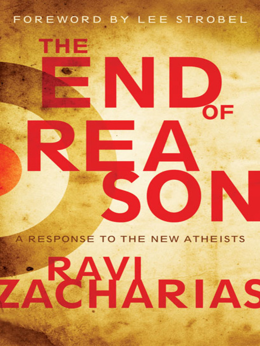 Title details for The End of Reason by Ravi Zacharias - Wait list